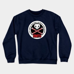 BMTU - Bone Marrow Transplant Unit Crewneck Sweatshirt